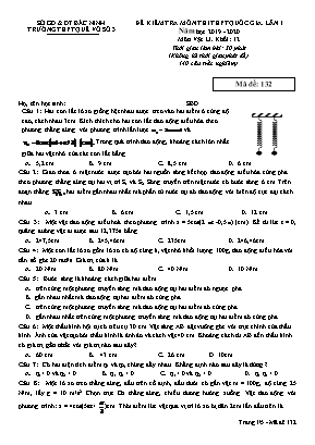 Đề kiểm tra môn thi THPT Quốc gia môn Vật lý lần 1 - Mã đề 132 - Trường THPT Quế Võ số 3